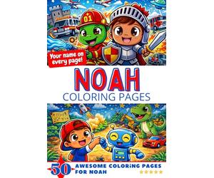 Noah Coloring Pages: Awesome Impact! Your name on every page - Noah coloring book - 6x9" - 50x Noah coloring page - Perfect Gift