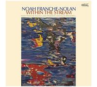 Noah Franche Nolan - Within The Stream [Compact Discs]
