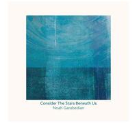 Noah Garabedian - Consider The Stars Beneath Us [Cd] Digipack Packaging