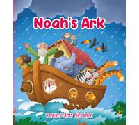 Noah’s Ark: Stories from the Bible