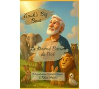 Noah’s Big Boat - Le Grand Bateau de Noé