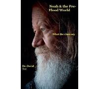 Noah & The Pre-Flood World