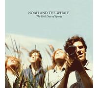 Noah & the Whale - First Days of Spring