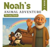Noah's Animal Adventure: The Lazy Panda