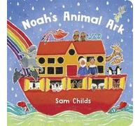 Noahs Animal Ark BB NE by Sam Childs Sam Childs (Auteur)