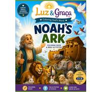 Noah's Ark - Bible Coloring and Activity Book: Coloring Pages, Mazes, Connect-the-Dots, Spot the Difference, and Educational Christian Activities