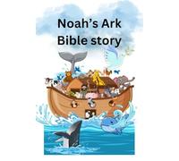 Noah's Ark Bible Story