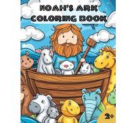 Noah's Ark Coloring Book: Fun, Faith, and Animals to Color!