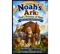 Noah's Ark: God's Promise of Hope