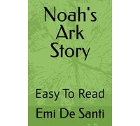 Noah's Ark Story: Easy To Read