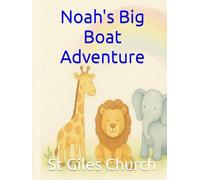 Noah's Big Boat Adventure