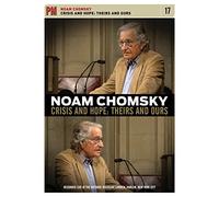 Noam Chomsky -Crisis And Hope: Theirs And Ours