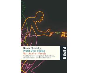 Noam Chomsky Mi Profit Over People - War Against People: Neoliberalismus (Poche)