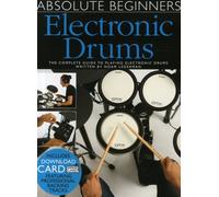 Noam Lederman Absolute Beginners Electronic Drums Complete Guide To Playing Electronic Drums Sheet Music And Instruction Songbook 60 Audio Tracks Drum Grooves For All Styles