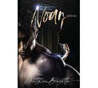 Noan - Matthieu Biasotto - Bookelis - broché - Roman