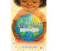 Noa's World: A Love that Never Moves Away