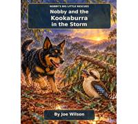 Nobby and the Kookaburra in the Storm