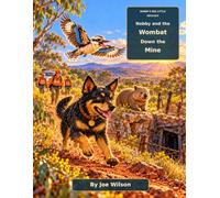 Nobby and the Wombat Down the Mine