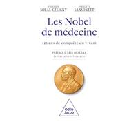 Nobel de médecine: Cent vingt-cinq ans de conquête du vivant qui ont fondé la médecine moderne