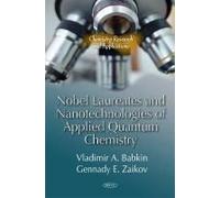 Nobel Laureates & Nanotechnologies Of Applied Quantum Chemistry