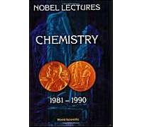 Nobel Lectures In Chemistry, Vol 6 (1981-1990)
