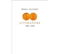 Nobel Lectures In Literature (2001-2005)