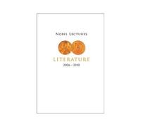 Nobel Lectures In Literature (2006-2010)