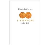 Nobel Lectures In Literature (2006-2010) - [Livre en VO] Wastberg Per (Auteur)