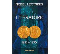 Nobel Lectures In Literature, Vol 4 (1991-1995)