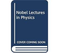 Nobel Lectures In Physics, Vol 2 (1922-1941)