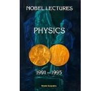 Nobel Lectures In Physics, Vol 7 (1991-1995)