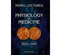 Nobel Lectures In Physiology Or Medicine 1922-1941