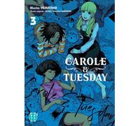 NOBI NOBI Carole & Tuesday tome 3