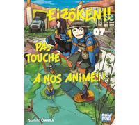 Nobi Nobi Eizôken !! Pas touche à nos animés ! tome 7