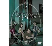 NOBI NOBI Le château solitaire dans le miroir tome 2