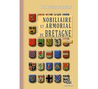 Nobiliaire et armorial de Bretagne: Tome 3