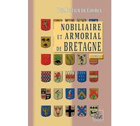 Nobiliaire et armorial de Bretagne: Tome 4
