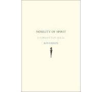 Nobility of Spirit (08) by Riemen, Rob [Hardcover (2008)]