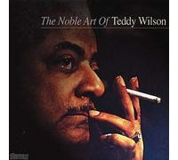 Noble Art of Teddy Wilson,The [Import Allemand]