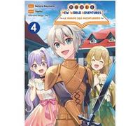 Noble new world adventures - La guilde des aventuriers T04 Setora Koumoto (Dessinateur), Yashu (Scénario), Mo/CDM (Conception), Jordan Mangeon (Traduction)