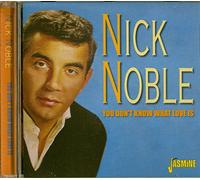 Noble, Nick - You Don't Know What. [Import]