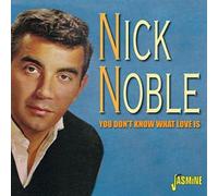 Noble, Nick - You Don't Know What..