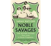 Noble Savages by Sarah Watling Sarah Watling (Auteur)