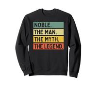 Noble The Man The Myth The Legend Citation personnalisée Amusante Sweatshirt