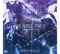 Noble Theifs - Got It Made/When You're in Love [Import]