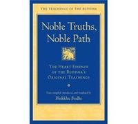 Noble Truths Noble Path by Bhikkhu Bodhi Bhikkhu Bodhi (Auteur)
