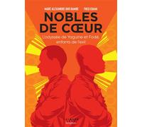 Nobles de coeur L'odyssée de Yaguine et Fodé, enfants de l'exil - OHO BAMBE-M+EBAMI-F - Calmann-Levy - broché - Bande dessinée