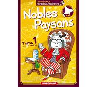 Hiromu Arakawa – Nobles Paysans – Tome 1 – Manga broché – Kurokawa
