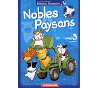 Hiromu Arakawa – Nobles Paysans – Tome 3 – Broché