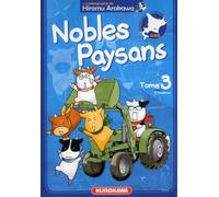 Hiromu Arakawa – Nobles Paysans – Tome 3 – Broché